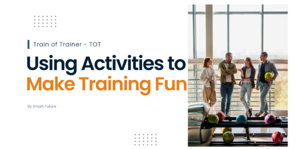 Using Activities to Make Training Fun